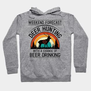 Weekend Forecast Deer Hunting Hoodie